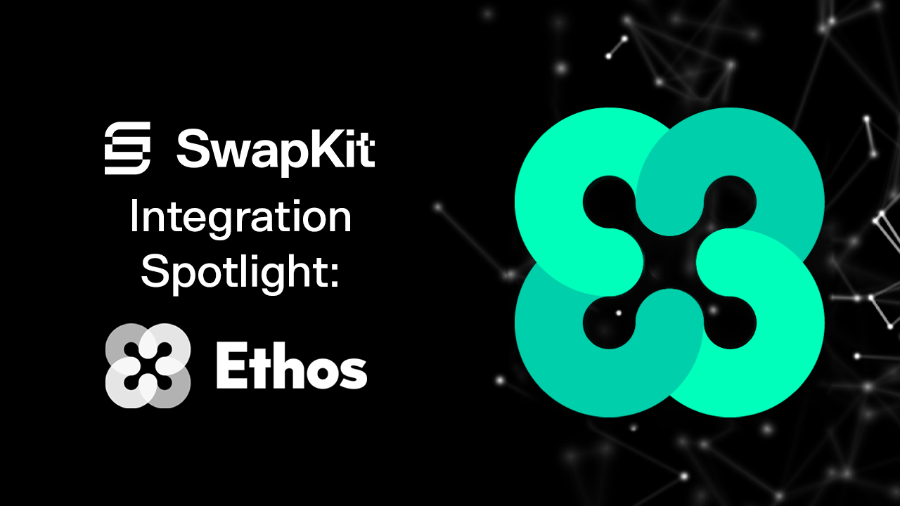 Ethos wallet swapkit integration